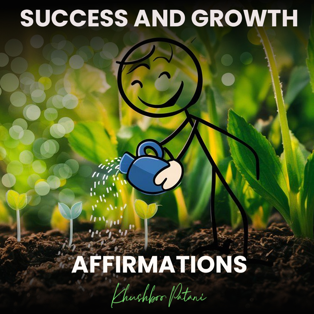 SUCCESS AND GROWTH AFFIRMATIONS (E-BOOK(PDF FORM))